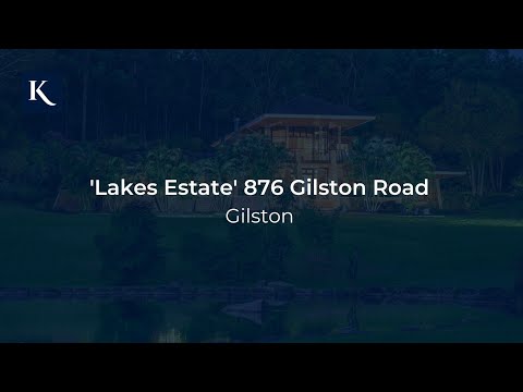 'Lakes Estate' 876 Gilston Road, Gilston | Gold Coast Real Estate | Queensland | Kollosche