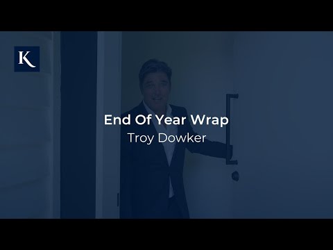 Troy Dowker – End of Year Wrap