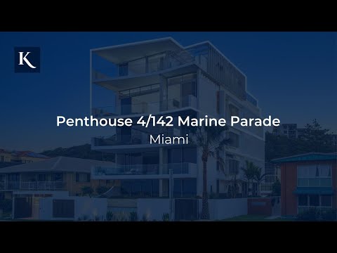 Penthouse 4/142 Marine Parade, Miami | Gold Coast Real Estate | Kollosche