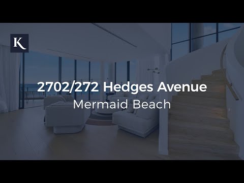 2702/272 Hedges Avenue, Mermaid Beach | Gold Coast Real Estate | Kollosche