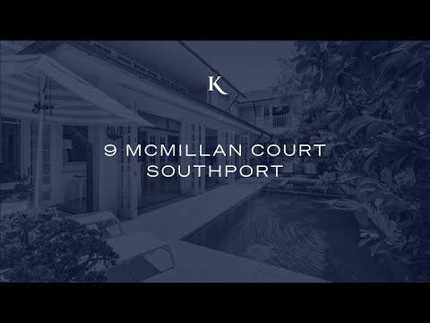 9 McMillan Court, Southport | Gold Coast Prestige Property | Kollosche