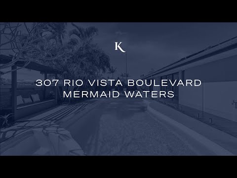 307 Rio Vista Boulevard, Mermaid Waters | Gold Coast Real Estate | Kollosche