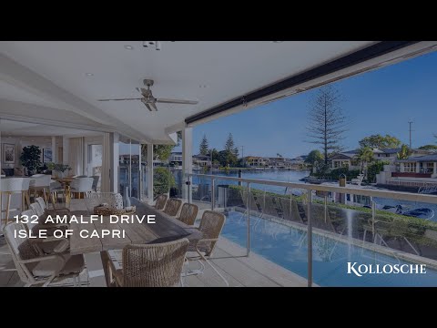 132 Amalfi Drive, Isle of Capri | Gold Coast Prestige Property | Kollosche
