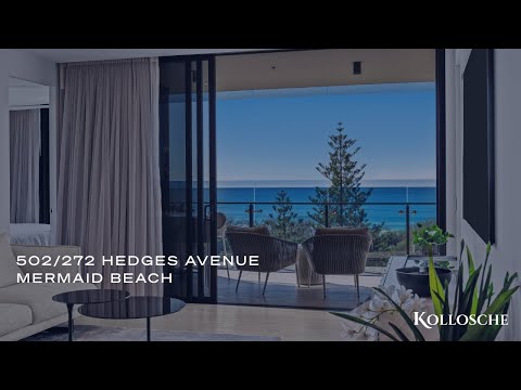502/272 Hedges Avenue, Mermaid Beach | Gold Coast Real Estate | Kollosche