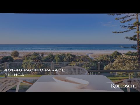 401/46 Pacific Parade, Bilinga | Gold Coast Prestige Property | Kollosche