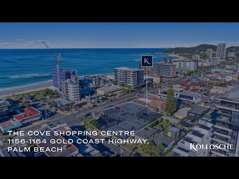 The Cove Shopping Centre 1156-1164 Gold Coast Highway, Palm Beach | Gold Coast | Kollosche