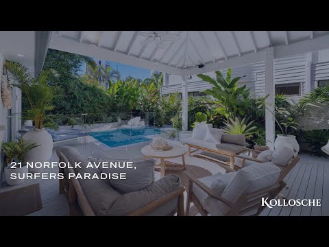 21 Norfolk Avenue, Surfers Paradise | Gold Coast Prestige Property | Kollosche