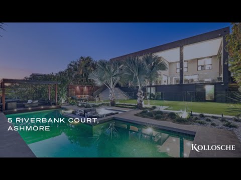 5 Riverbank Court, Ashmore | Gold Coast Real Estate | Kollosche