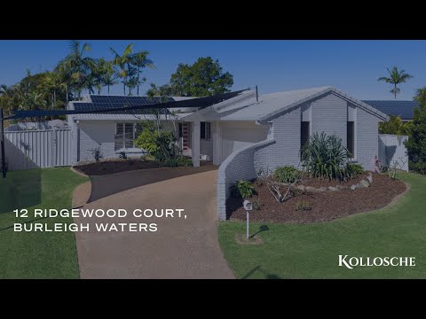 12 Ridgewood Court, Burleigh Waters | Gold Coast Real Estate | Kollosche