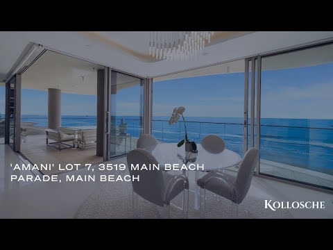 'Amani' Lot 7, 3519 Main Beach Parade, Main Beach | Gold Coast Real Estate | Kollosche