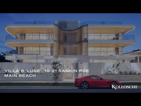 'Lune' Villa 6, 19-21 Rankin Parade, Main Beach | Gold Coast Real Estate | Kollosche