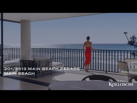 201/3513 Main Beach Parade, Main Beach | Gold Coast Real Estate | Kollosche