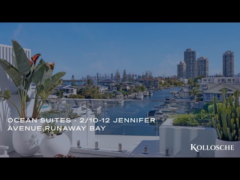 Ocean Suites – 2/10-12 Jennifer Avenue, Runaway Bay | Gold Coast Real Estate | Kollosche