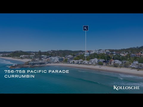 756-758 Pacific Parade, Currumbin | Gold Coast Real Estate | Kollosche